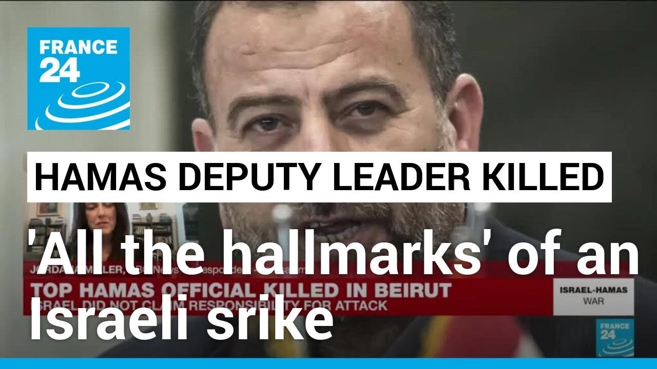 Killing of Hamas deputy leader has 'all the hallmarks' of an Israeli strike • FRANCE 24 English