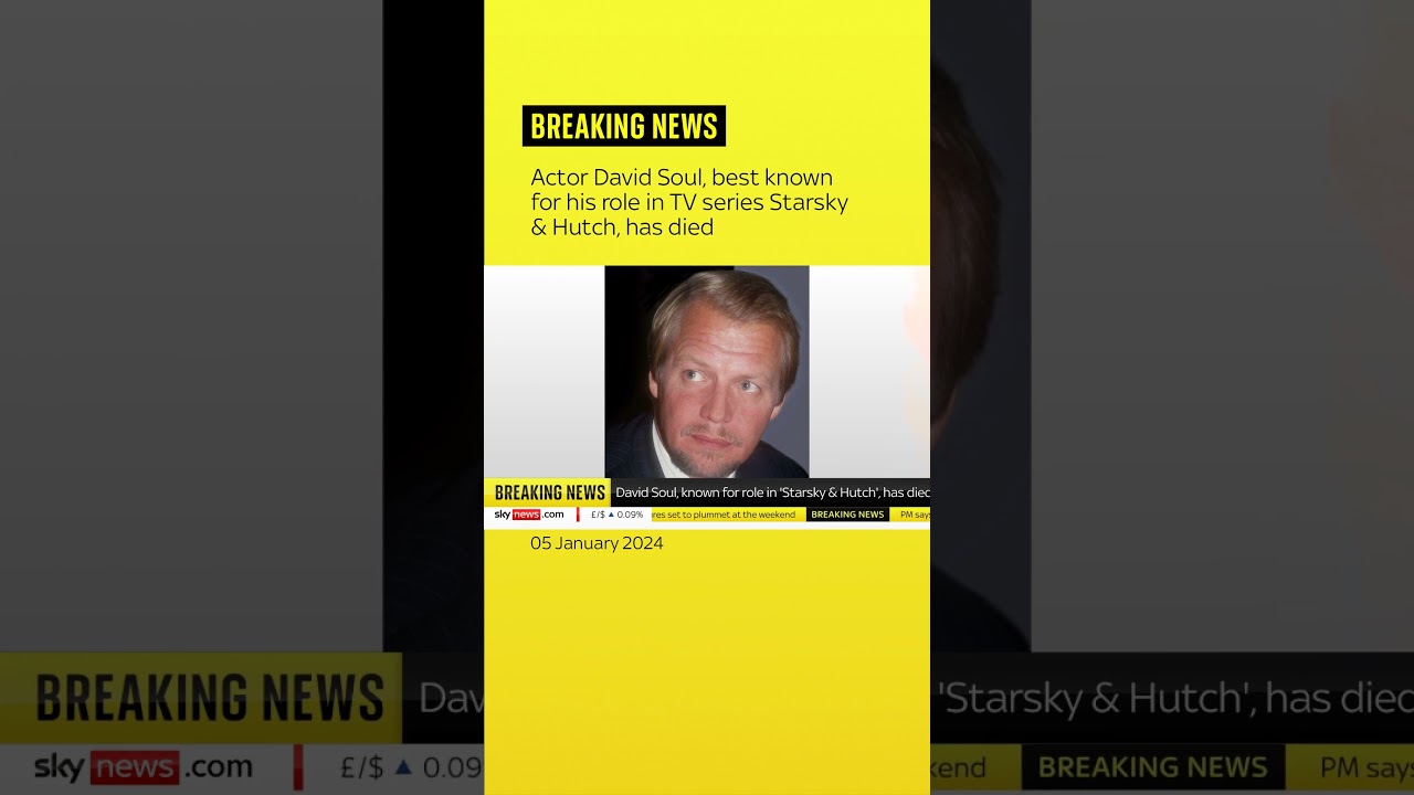 Actor David Soul, best known for his role in TV series Starsky & Hutch, has died
