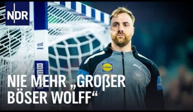 Andreas Wolff: Die Wandlung des Handball-Torwarts I Die deutschen Stars privat wie nie I NDR Doku