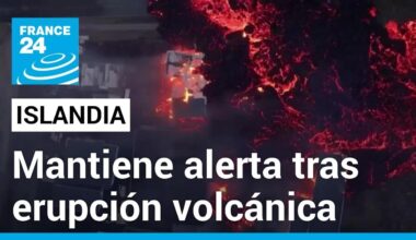 Autoridades de Islandia mantienen alerta tras erupción volcánica en Grindavik