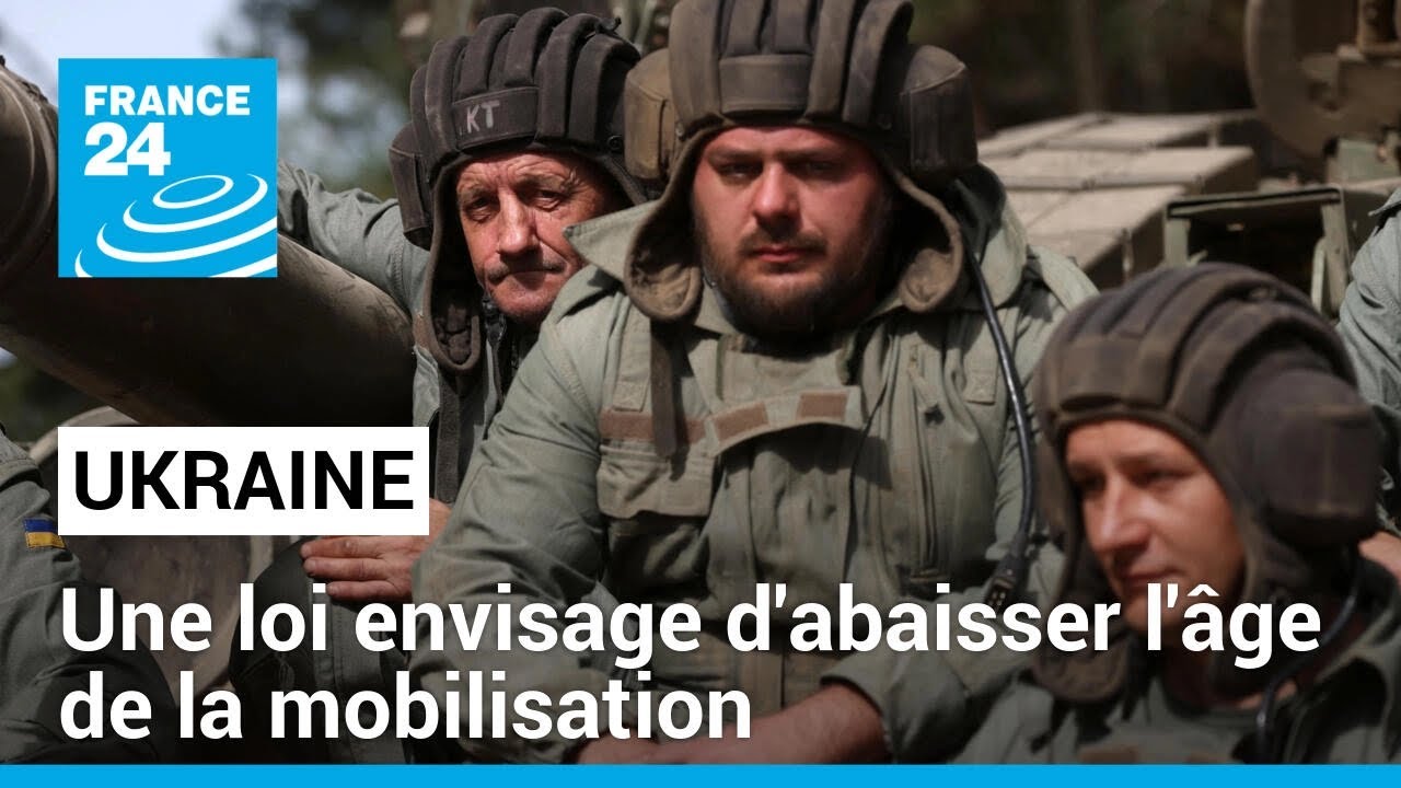 En Ukraine, une loi envisage d'abaisser l'âge de la mobilisation de 27 à 25 ans • FRANCE 24