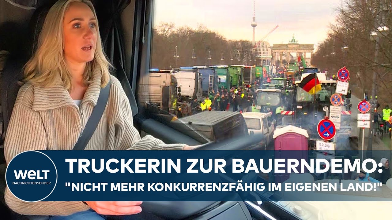 MIT TRUCKERIN ZUR BAUERN-GROßEMO IN BERLIN: "Nicht mehr konkurrenzfähig im eigenen Land!"