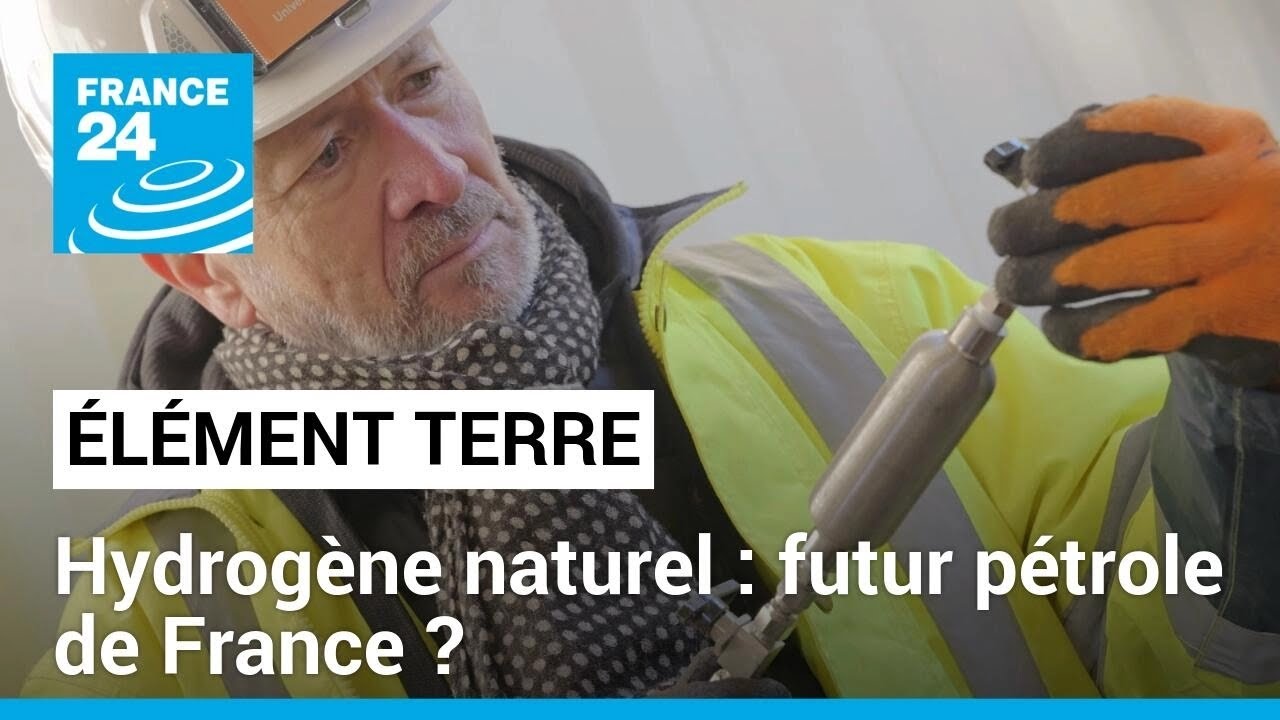 Hydrogène naturel découvert en France : la solution aux énergies fossiles ? • FRANCE 24