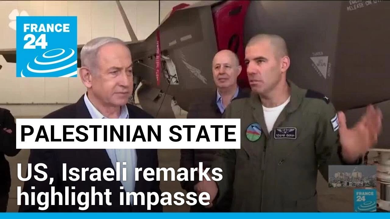 US, Israeli remarks highlight impasse on Palestinian state • FRANCE 24 English