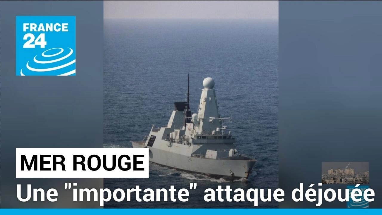 Les armées britannique et américaine déjouent "la plus importante attaque" des Houthis en mer Rouge