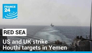 US and UK strike Houthi targets in Yemen after attacks on shipping in Red Sea • FRANCE 24 English