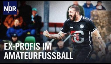 Mölders, Contento, Islacker: Ex-Profis im Amateurfußball | Sportclub Story | NDR Doku