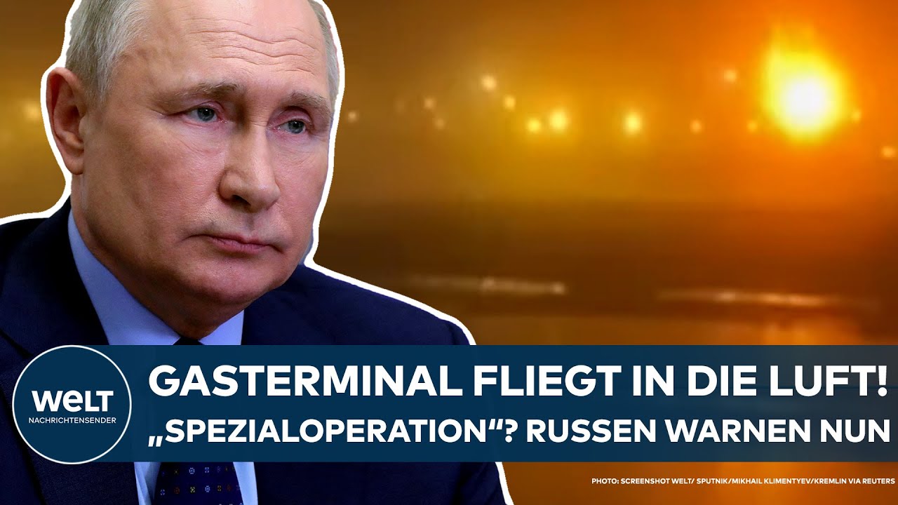 PUTINS KRIEG: Gasterminal explodiert! "Spezialoperation" vom Geheimdienst der Ukraine? Russen warnen