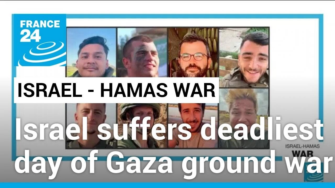 Israel loses 24 soldiers in deadliest day of Gaza ground war • FRANCE 24 English