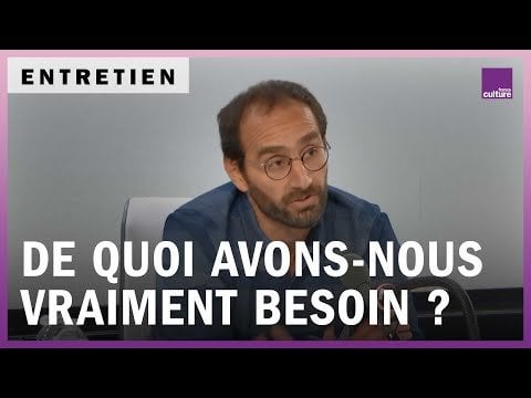 Comment distinguer les besoins réels des besoins superflus ? R.Keucheyan | France Culture