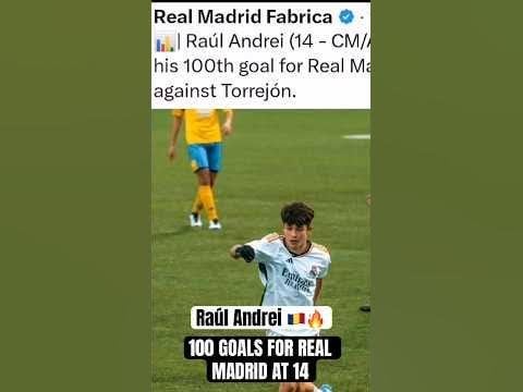 Raúl Andrei | 100 GOALS FOR REAL MADRID AT 14
