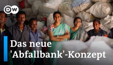 Geld für Abfall - ein erfolgreiches Projekt in Tamil Nadu | DW Nachrichten