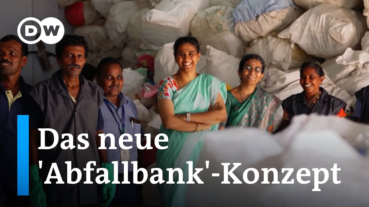 Geld für Abfall - ein erfolgreiches Projekt in Tamil Nadu | DW Nachrichten
