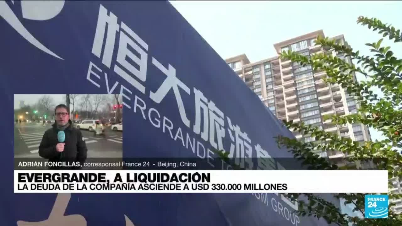 Informe desde Beijing: tras juicios, la compañía Evergrande será liquidada