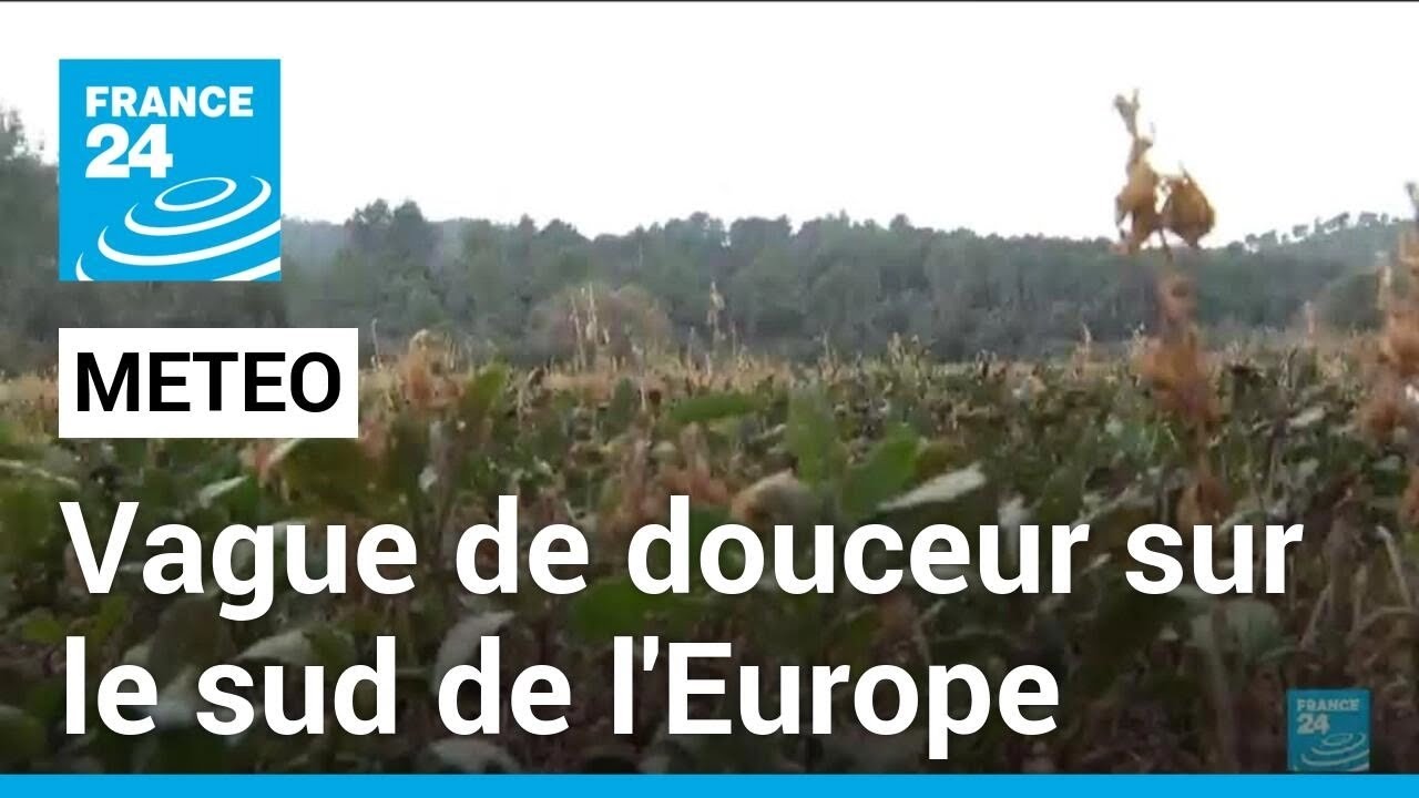 Météo : vague de douceur sur le sud de l'Europe • FRANCE 24