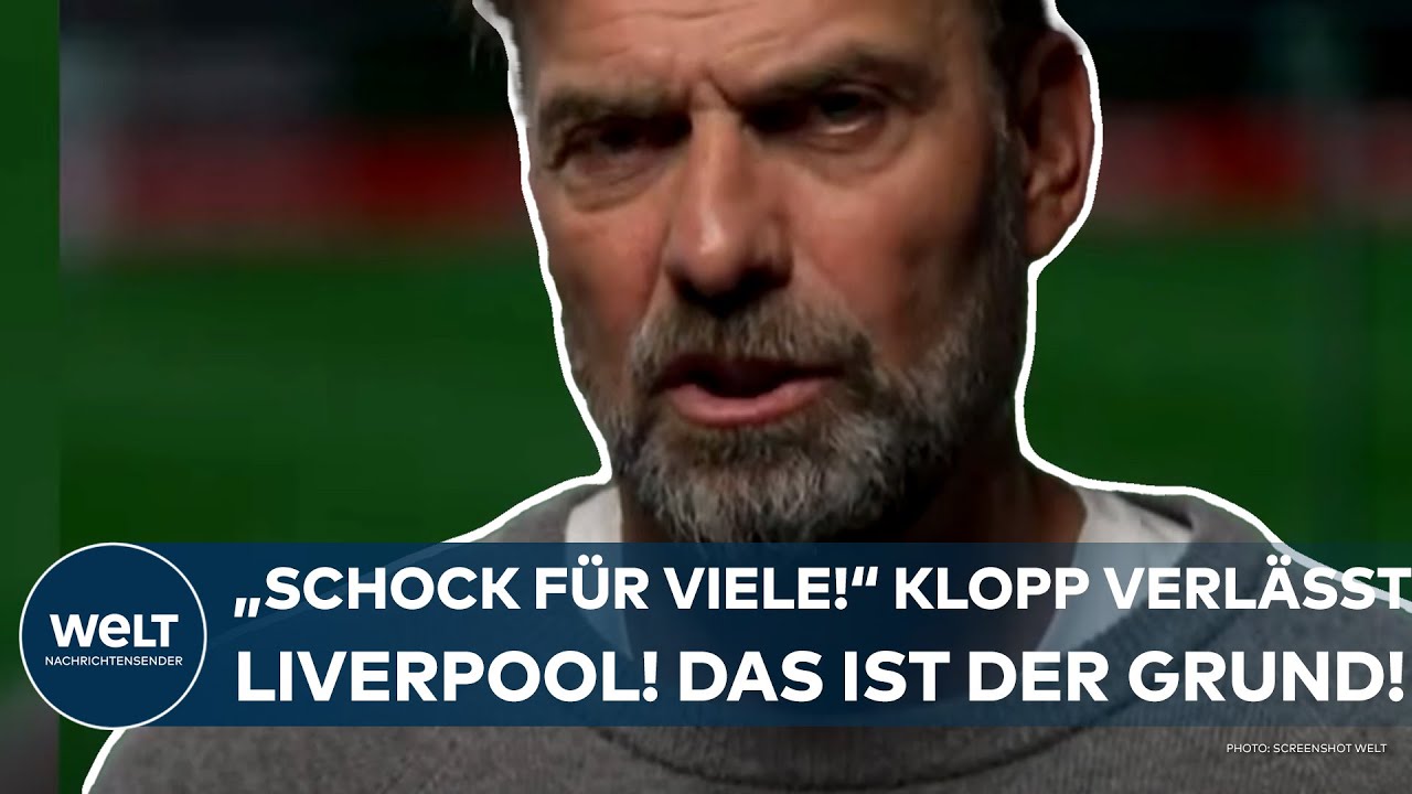 FC LIVERPOOL: "Schock für viele!" Jürgen Klopp hört bei den Reds auf! So erklärt er die Entscheidung