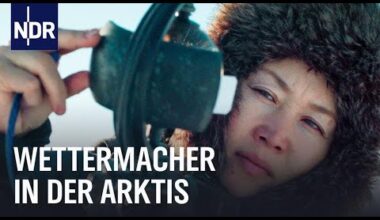 Wetterstation in der Arktis: Der einsamste Arbeitsplatz der Welt  | NDR Dokfilm | NDR Doku