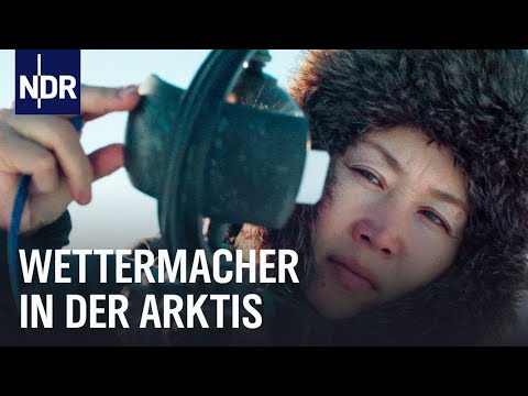 Wetterstation in der Arktis: Der einsamste Arbeitsplatz der Welt  | NDR Dokfilm | NDR Doku