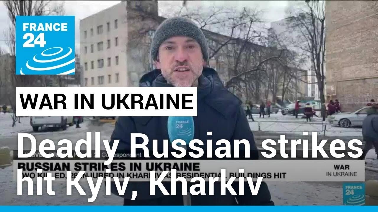 Deadly Russian missile strikes hit Ukraine's Kyiv and Kharkiv • FRANCE 24 English