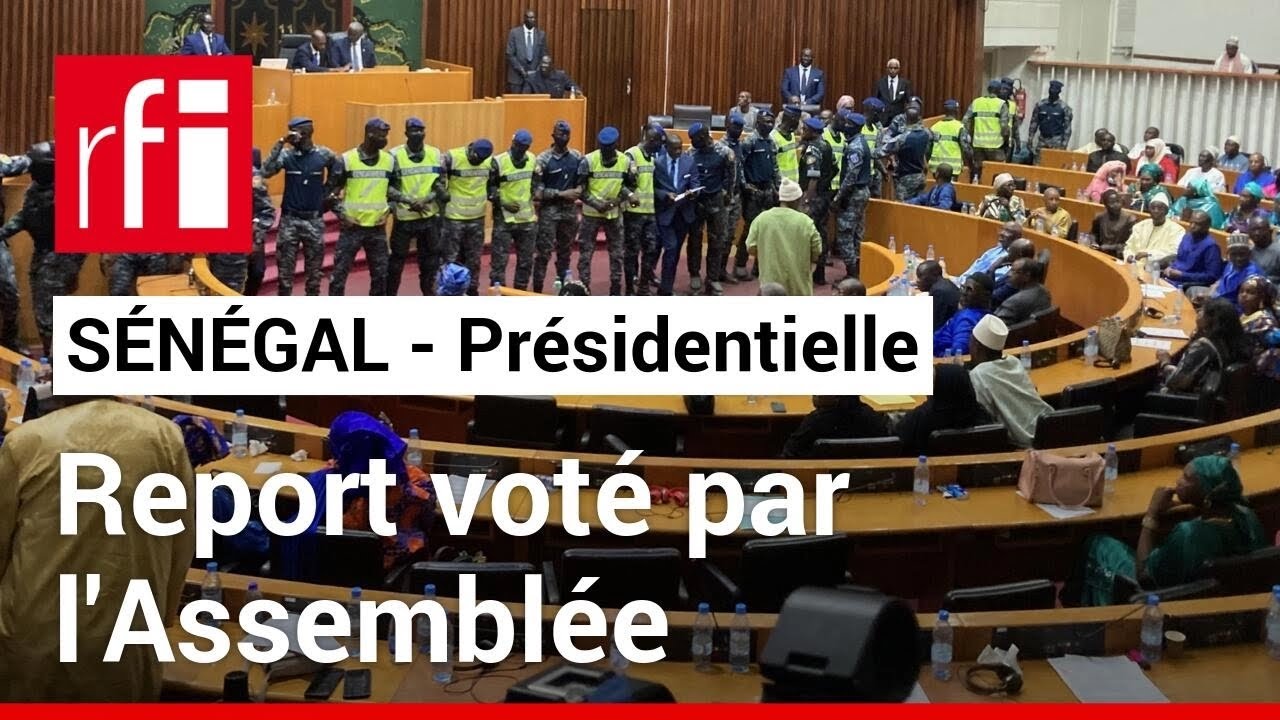 Sénégal : l'Assemblée a voté le report de la présidentielle • RFI