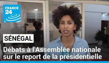 Sénégal : le report de la présidentielle en débat à l'Assemblée nationale • FRANCE 24