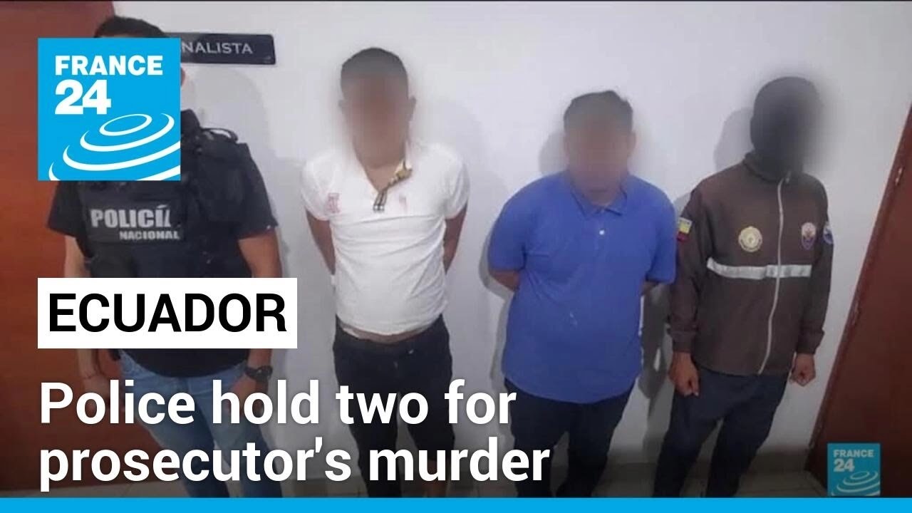 Ecuador police hold two for prosecutor's murder, soldiers raid prison • FRANCE 24 English
