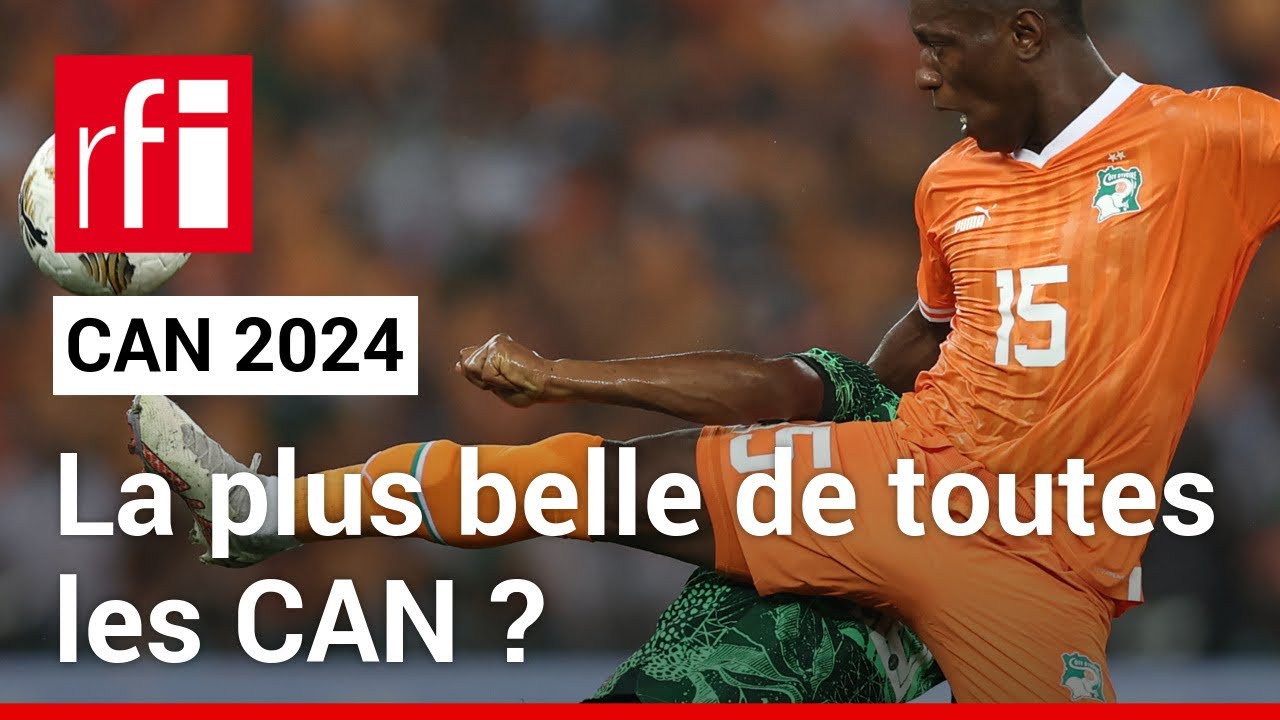 CAN 2024 : la plus belle de toutes les CAN ? • RFI