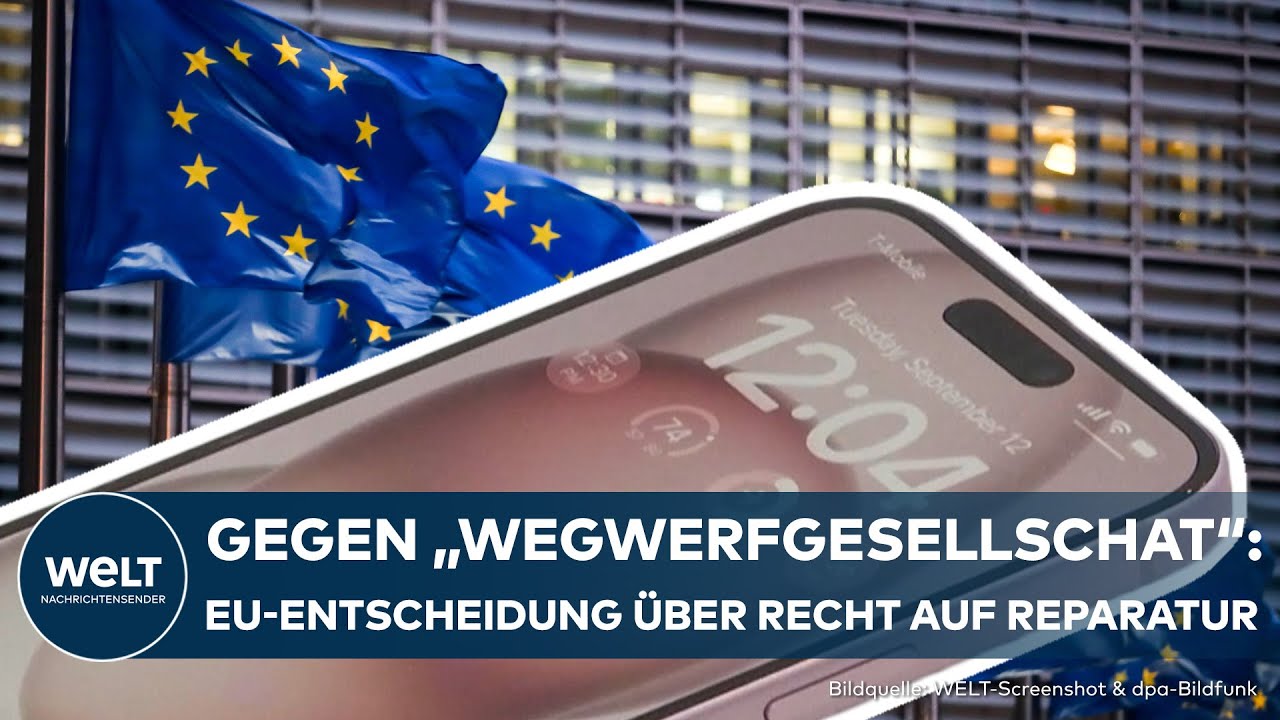 RECHT AUF REPARATUR: EU-Entscheid für Endverbraucher | Gegen Wegwerfkultur