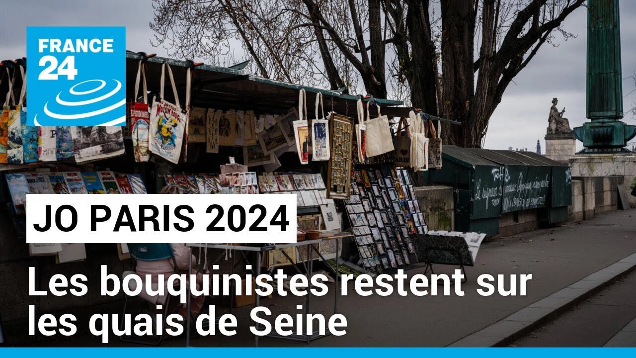 JO Paris 2024 : les bouquinistes restent sur les quais de Seine • FRANCE 24