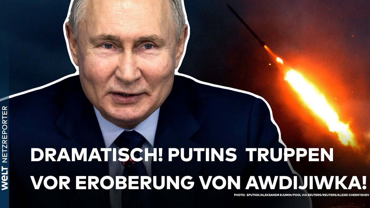 UKRAINE-KRIEG: Dramatisch! Putins Truppen vor Sieg in der seit Monaten angegriffenen Stadt Awdijiwka