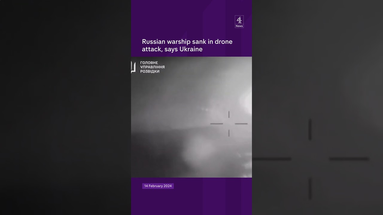 Russian warship sank in drone attack, says Ukraine