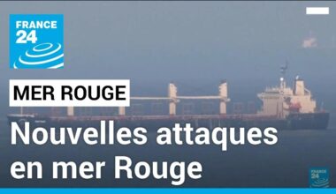 Nouvelles attaques en mer Rouge, l'UE annonce sa mission de protection du trafic maritime