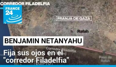 Netanyahu quiere tomar el control del "corredor Filadelfia", zona límitrofe entre Gaza y Egipto