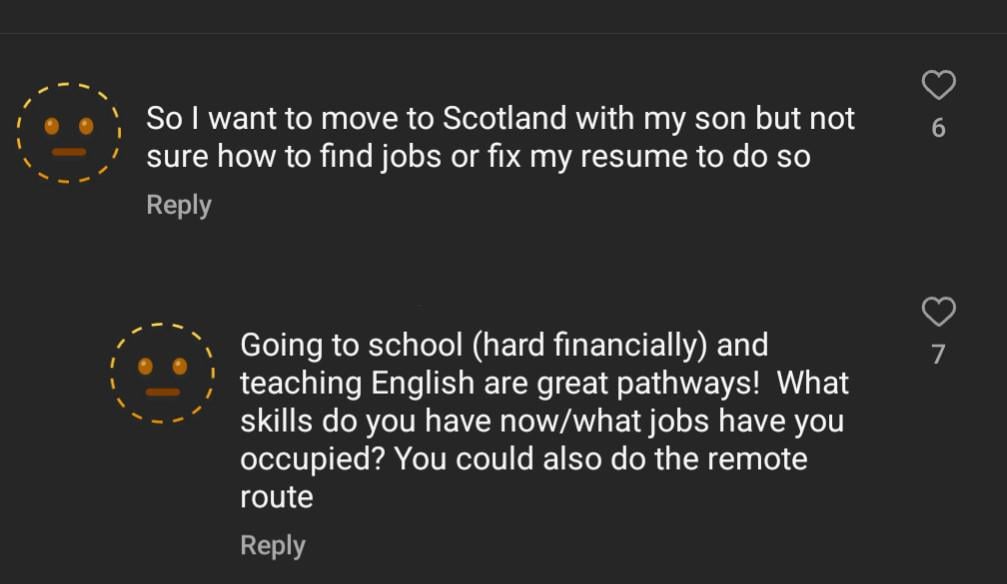 "So I want to move to Scotland" .. "Teaching English is a great pathway!"