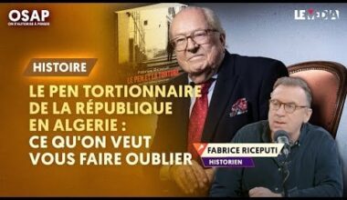 LE PEN Tortionnaire de la République en Algérie : Ce qu'on veut nous faire oublier