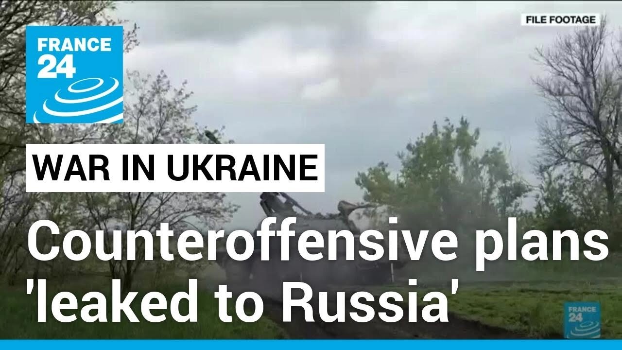 Ukraine says counteroffensive plans were leaked to Russia • FRANCE 24 English