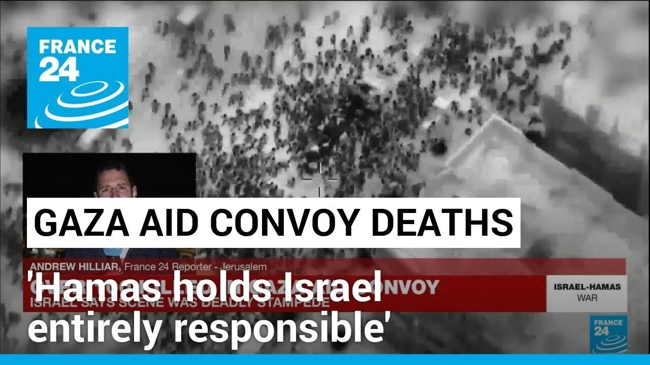 Gaza aid convoy deaths: 'Hamas holds Israel entirely responsible' • FRANCE 24 English