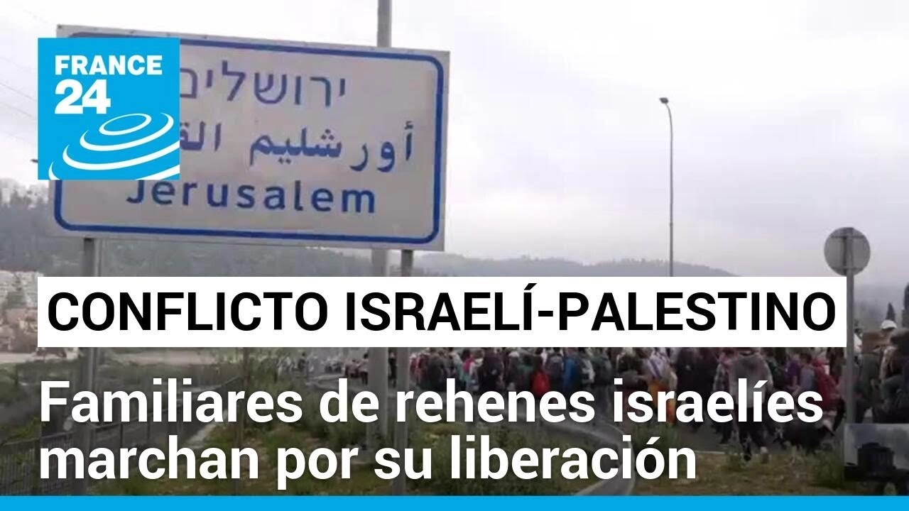 Familiares de rehenes caminan de Gaza a Jerusalén para exigir al Gobierno israelí un pacto con Hamás