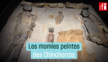 Des momies plus anciennes qu'en Égypte ! • RFI