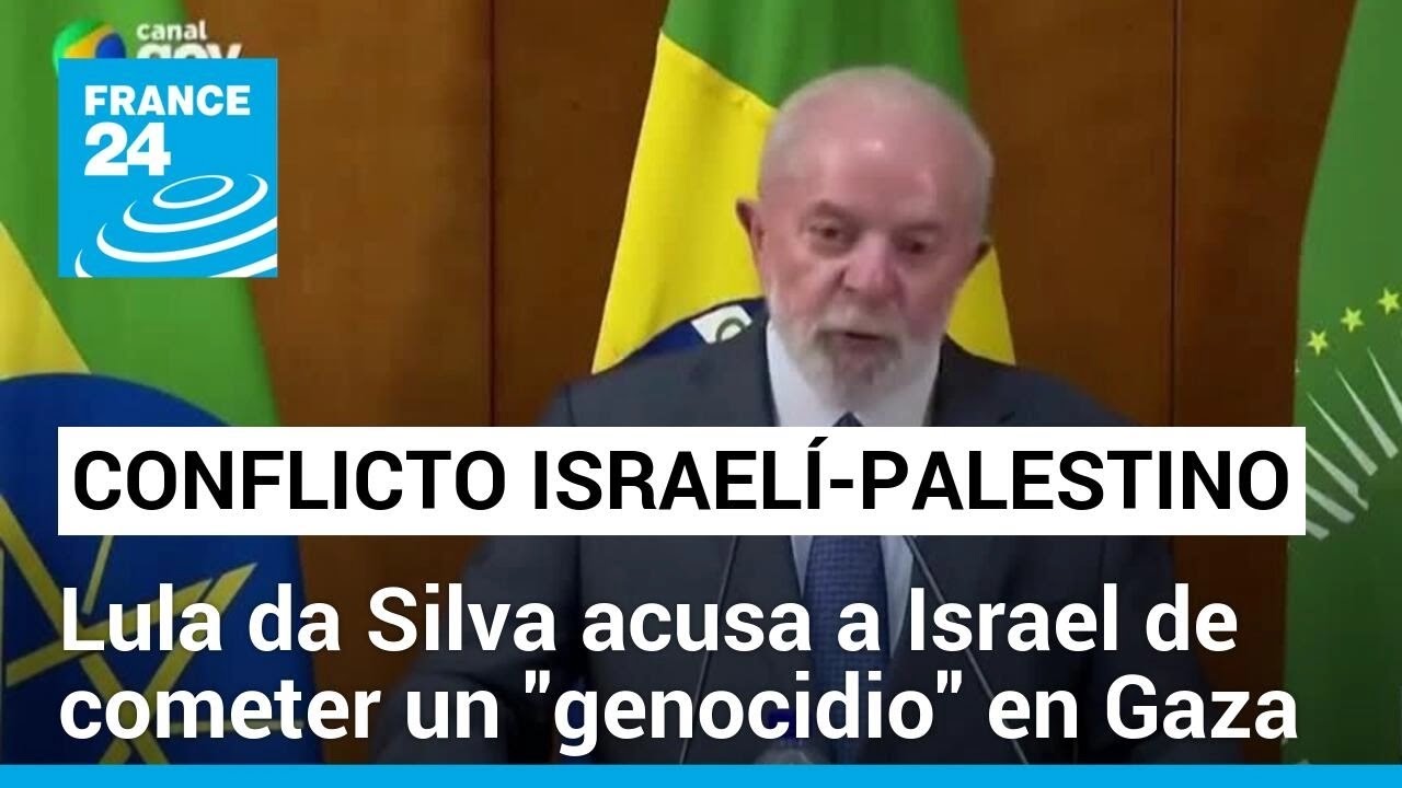 Israel pide explicaciones a Brasil tras comentarios de Lula sobre la guerra en Gaza y el Holocausto
