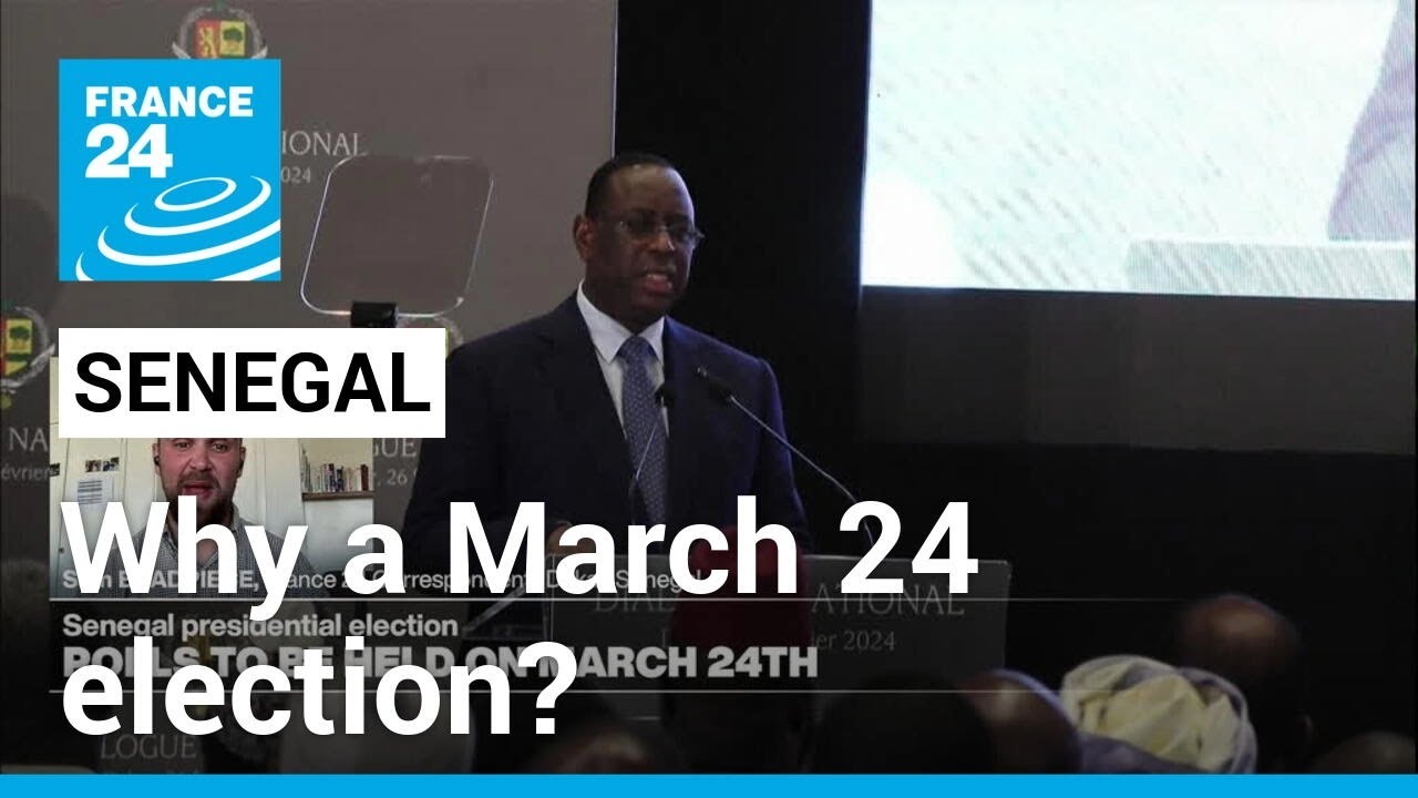 Senegal: What's behind March election date? • FRANCE 24 English