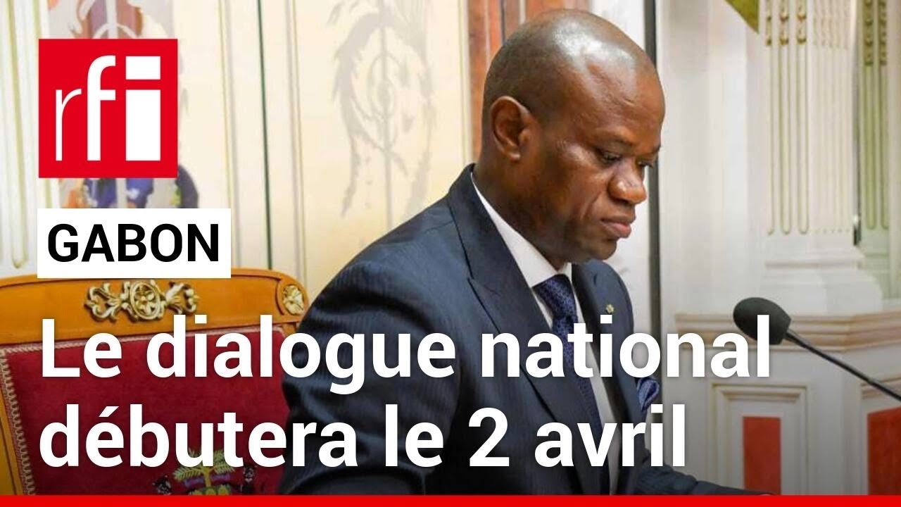 Gabon : un décret détaille l'organisation du futur dialogue national • RFI