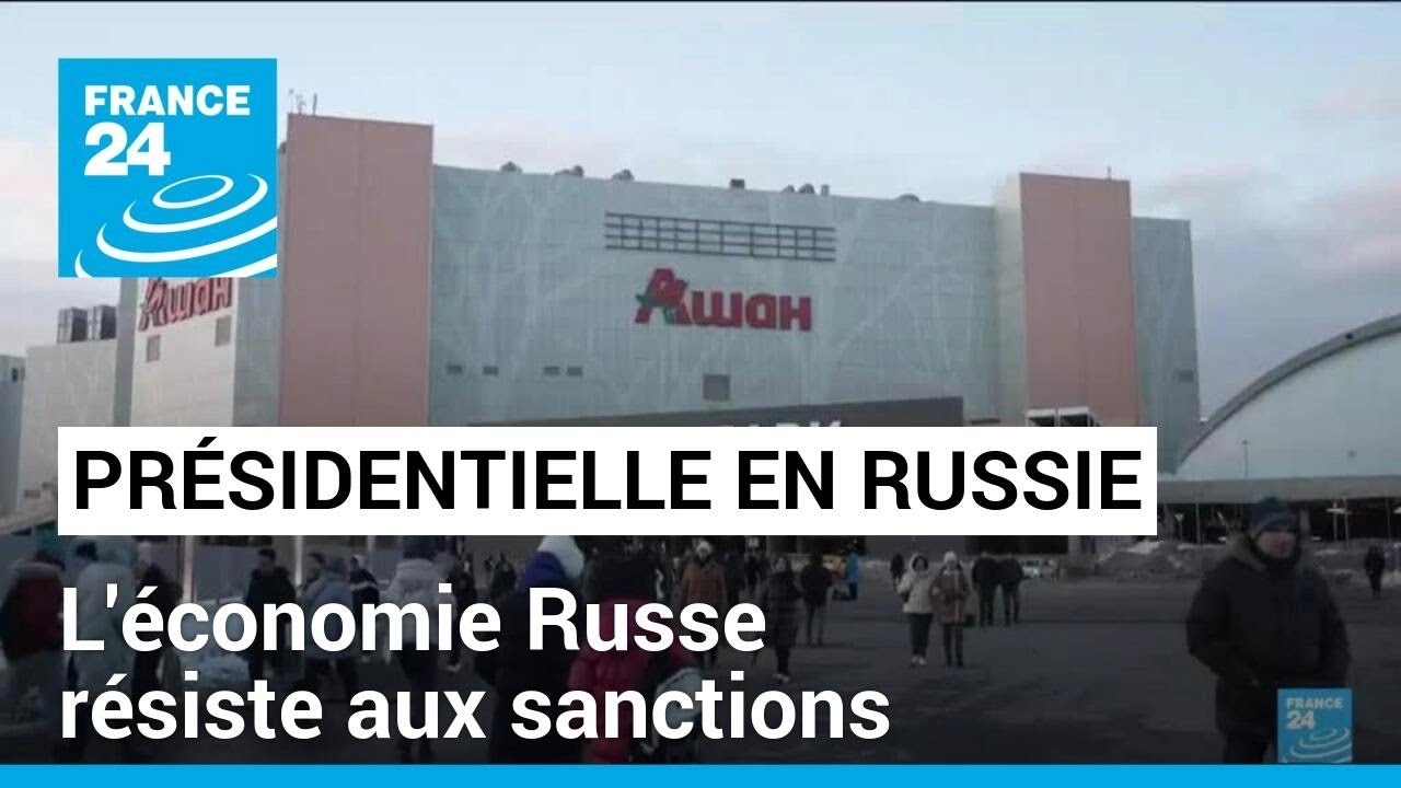 Présidentielle en Russie : l'économie Russe résiste aux sanctions • FRANCE 24