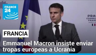 Gobierno francés insistió en el envío de tropas a Ucrania mientras Rusia refuerza su ofensiva