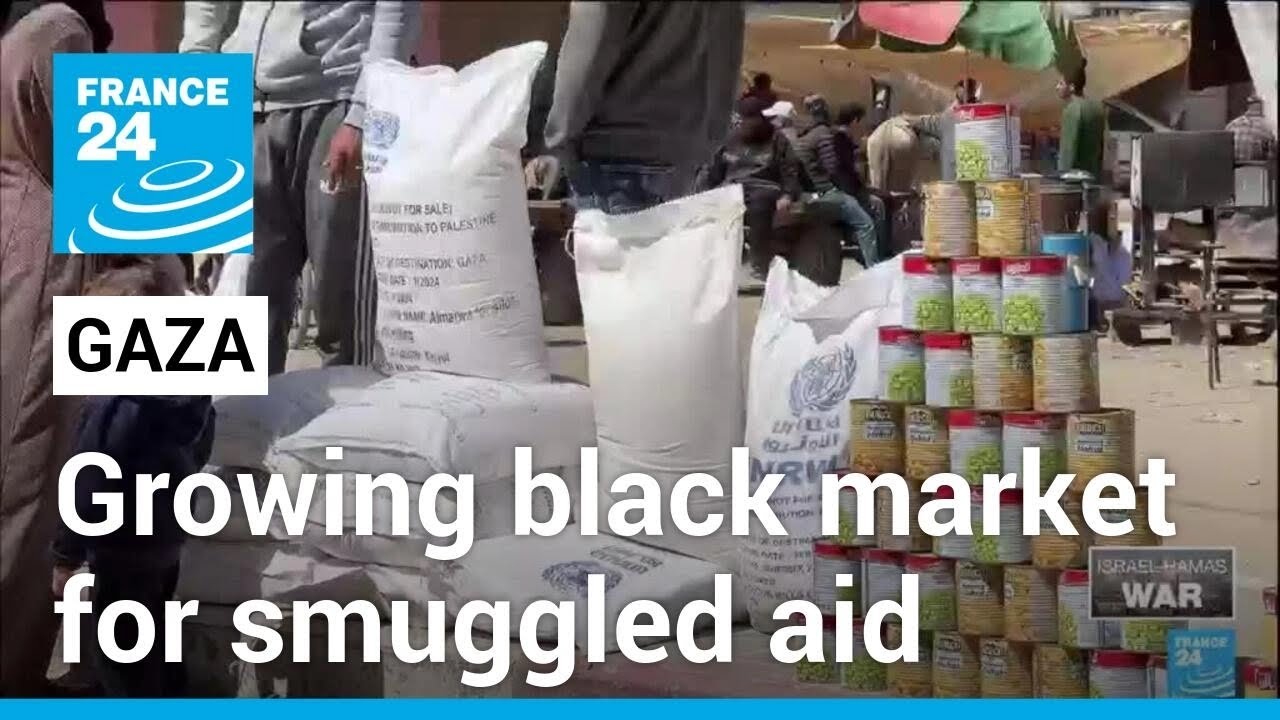 Gazans face extortionate prices for smuggled aid on black market • FRANCE 24 English