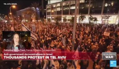 Thousands protest in Tel Aviv, calling on Netanyahu to step down • FRANCE 24 English