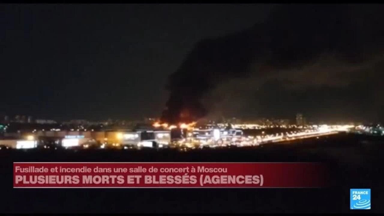 Fusillade et incendie dans une salle de concert à Moscou • FRANCE 24