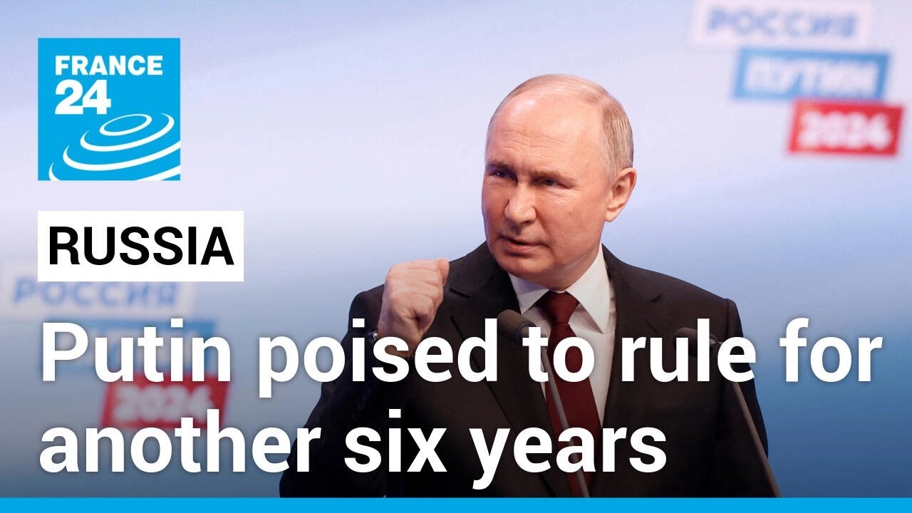 Putin poised to rule for another six years after sham re-election in Russia • FRANCE 24 English