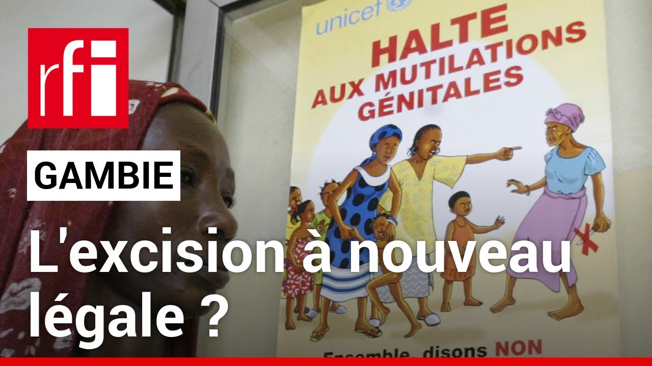 Gambie : pourquoi les députés souhaitent-ils légaliser à nouveau l'excision ? • RFI