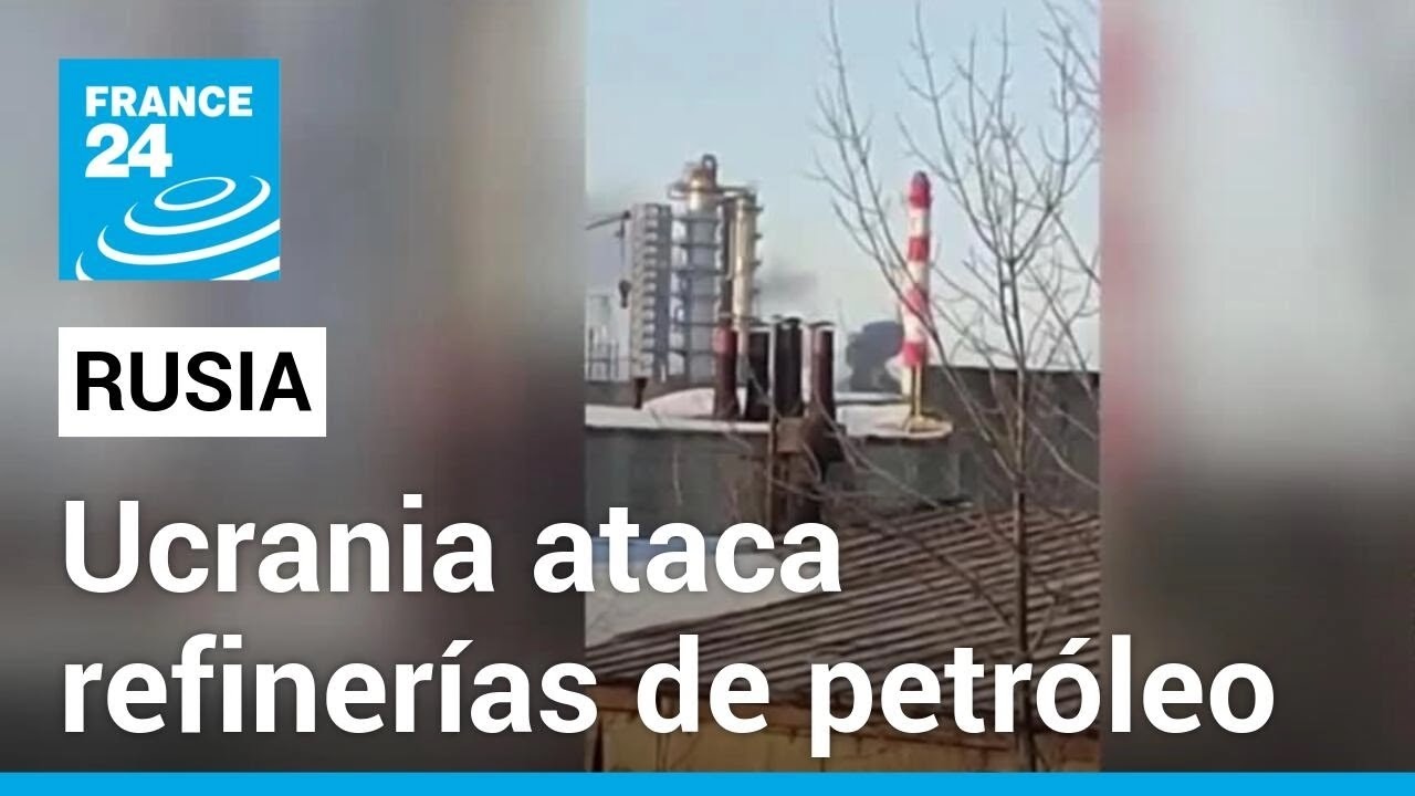 Ucrania ataca vía aérea refinerías de petróleo rusas a lo largo de toda la frontera